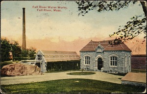 Fall River Water Works, Fall River, Mass.