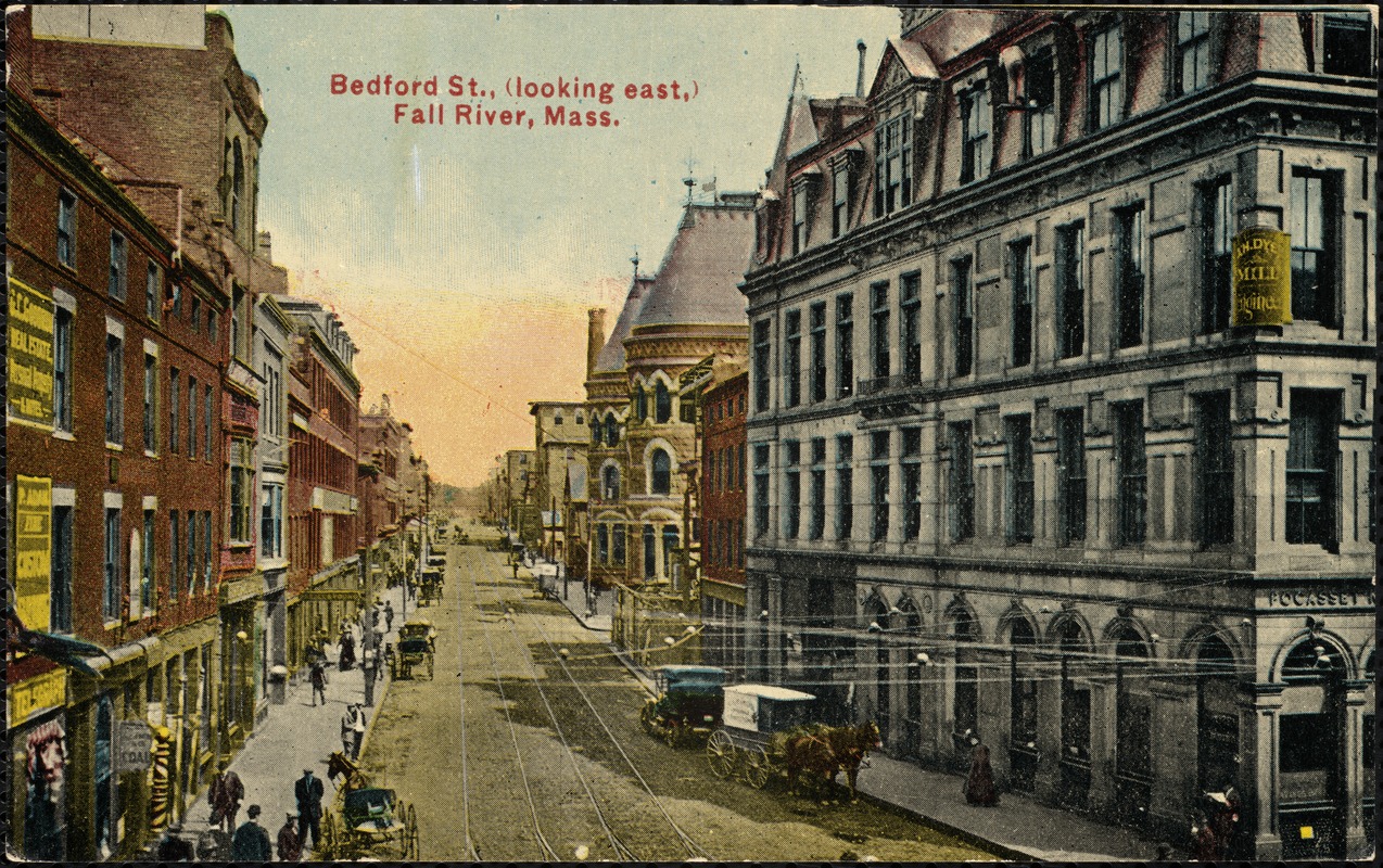 Bedford St., (looking east,) Fall River, Mass.