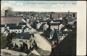 Globe Village, looking east from St. Patrick's Church, Fall River, Mass.