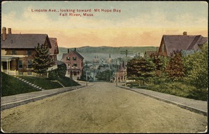 Lincoln Ave. looking toward Mt. Hope Bay, Fall River, Mass.