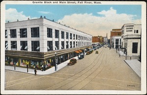 Granite block and Main Street, Fall River, Mass.