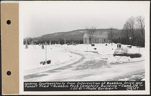 Contract No. 116, Quabbin Park Cemetery Building, Ware, looking southwesterly from intersection of Quabbin Drive and Sunset Road, Ware, Mass., Jan. 22, 1941