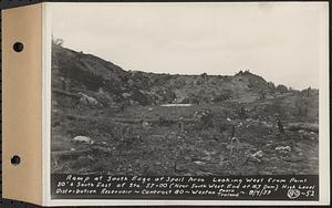 Contract No. 80, High Level Distribution Reservoir, Weston, ramp at south edge of spoil area looking west from a point 50 feet+/- southeast of Sta. 57+00, high level distribution reservoir, Weston, Mass., Aug. 4, 1939