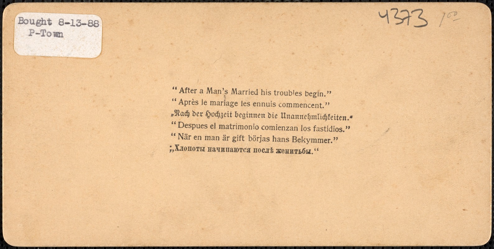 "After a man's married his troubles begin"