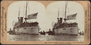 Admiral Dewey's flag-ship "Olympia," as she arrived in New York Bay from Manila
