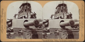 U.S. Battleship "Oregon," showing 13-inch gun that destroyed the Spanish cruiser "Viscaya," at the Battle of Santiago, Cuba