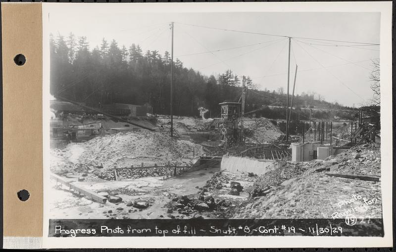 Contract No. 19, Dam and Substructure of Ware River Intake Works at Shaft 8, Wachusett-Coldbrook Tunnel, Barre, progress photo from top of fill, Shaft 8, Barre, Mass., Nov. 30, 1929