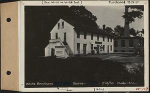 White Brothers Co., store, filling station, tenement #1-2, Barre, Mass., Jul. 18, 1930