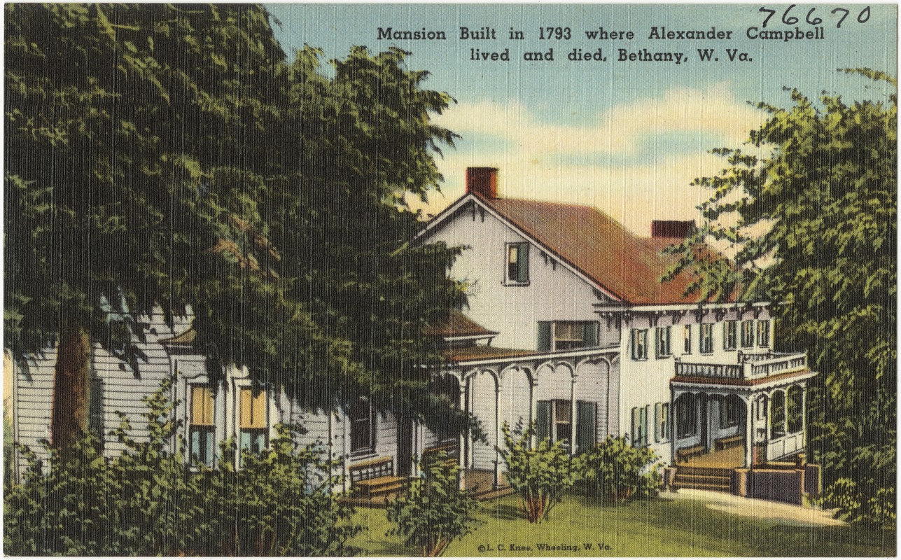 Mansion built in 1783 where Alexander Campbell lived and died, Bethany, W. Va.