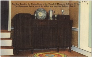 The side board in the dinning room of the Campbell Mansion, Bethany, W. Va.,  the communion set is one of the oldest sets from the Bethany Church