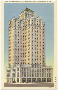 The new Kanawha Valley Bank Building, Charleston, W. VA.