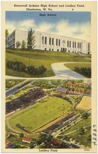 Stonewall Jackson High School and Laidley Field, Charleston, W. Va.