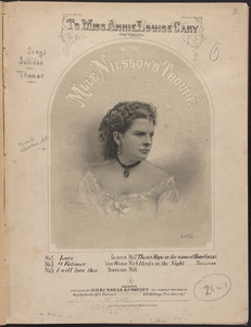 To Miss Annie Louise Cary, contralto, with Mlle. Nilsson's troupe
