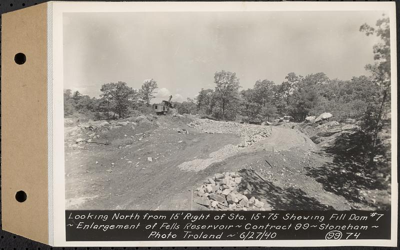 Contract No. 99, Enlargement of Fells High Level Distribution Reservoir, Stoneham, Malden, Melrose, looking north from 15 feet right of Sta. 15+75 showing fill dam 7, enlargement of Fells Reservoir, Stoneham, Mass., Jun. 27, 1940