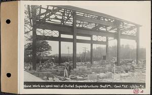 Contract No. 25,Superstructure, Wachusett Outlet Works Building, Shaft 1, Wachusett-Coldbrook Tunnel, West Boylston, stone work on west wall of Outlet superstructure, Shaft 1, West Boylston, Mass., Nov. 3, 1930