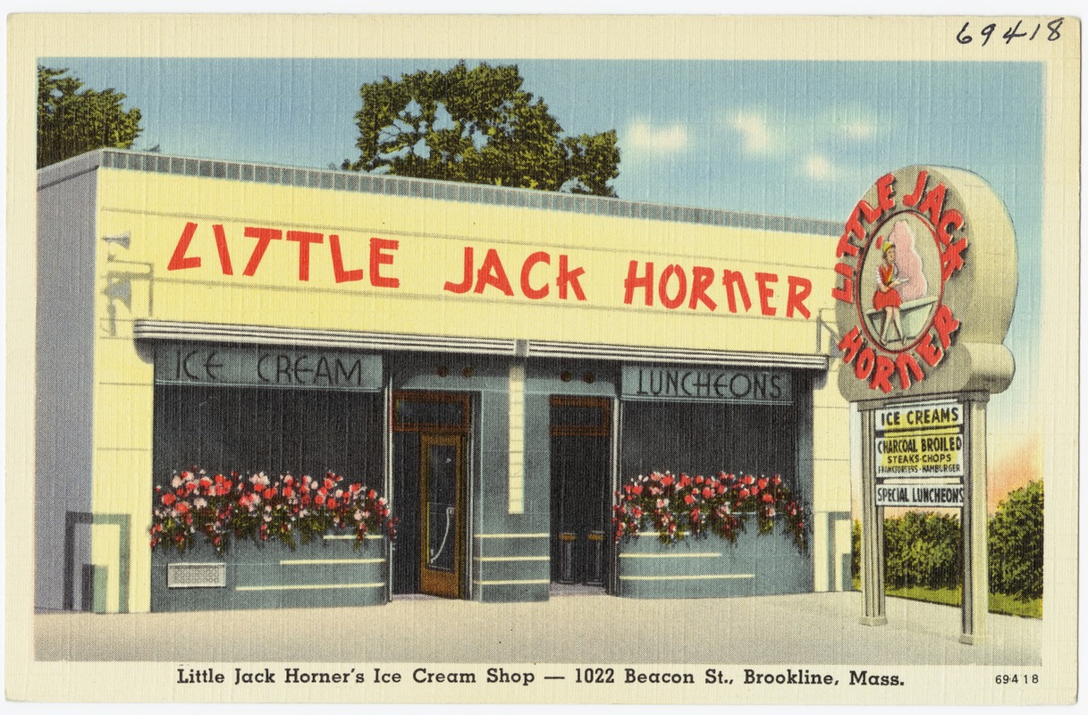 Little Jack Horner's Ice Cream Shop -- 1022 Beacon St., Brookline, Mass.