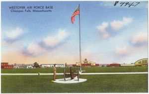 Westover Air Force Base, Chicopee Falls, Mass.