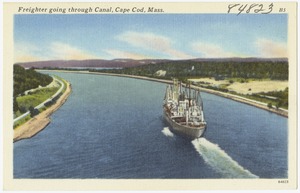 Freighter going through Canal, Cape Cod, Mass.