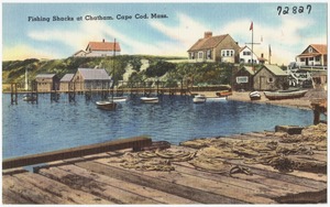 Fishing shacks, Chatham, Cape Cod, Mass.