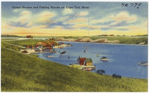 Oyster houses and fishing shacks, Cape Cod, Mass.