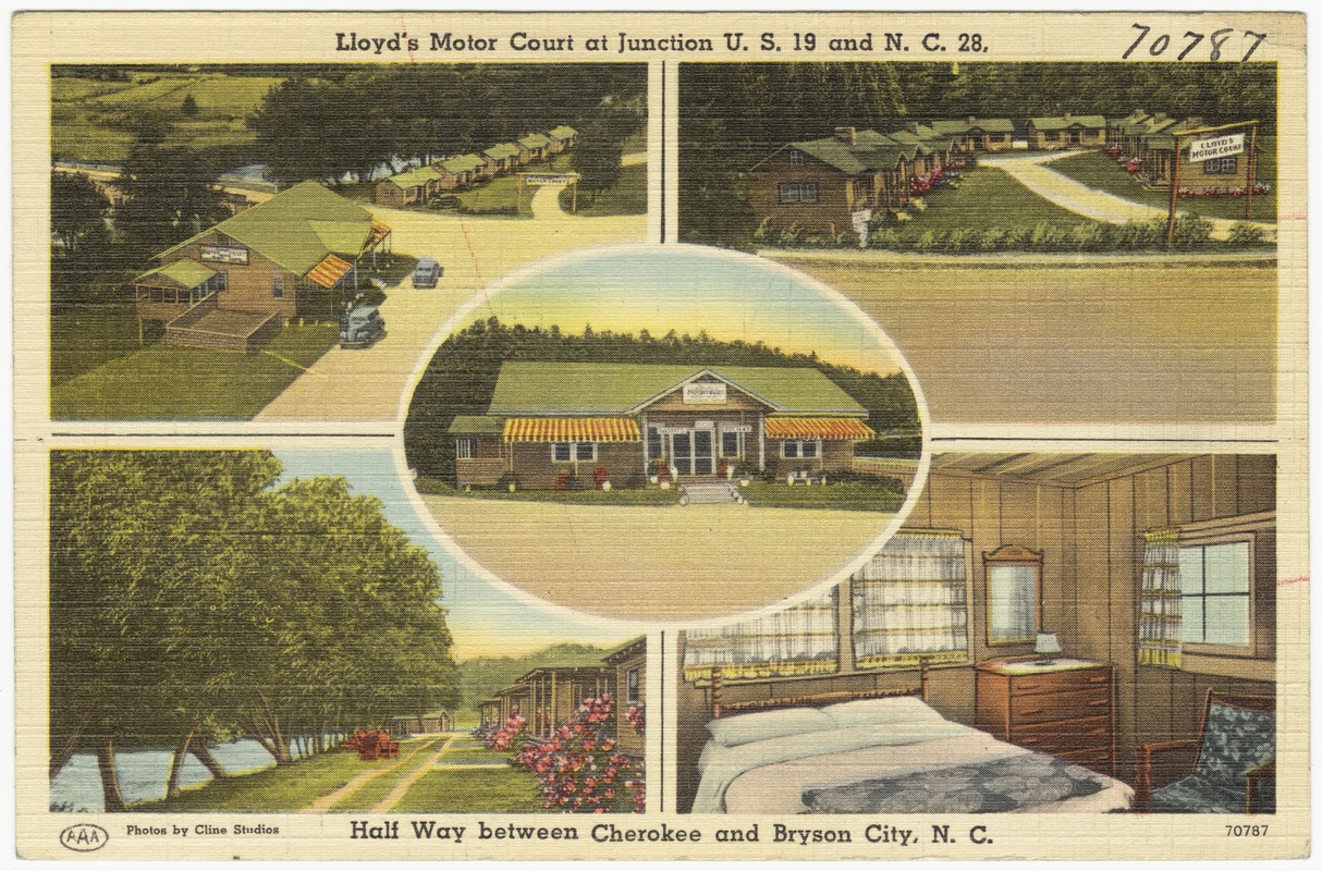 Lloyd's Motor Court at Junction U.S. 19 and N. C. 28, half way between Cherokee and Bryson City, N. C.