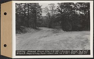 Contract No. 106, Improvement of Access Roads, Middle and East Branch Regulating Dams, and Quabbin Reservoir Area, Hardwick, Petersham, New Salem, Belchertown, looking ahead from Sta. 114+00, access road to East Branch Regulating Dam, Belchertown, Mass., Jun. 5, 1940