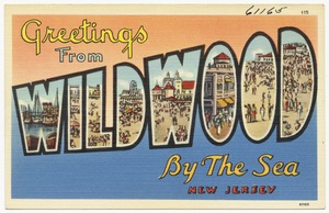 Greetings from Wildwood by the Sea, New Jersey