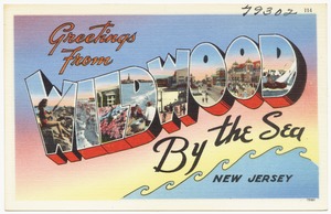 Greetings from Wildwood by the Sea, New Jersey