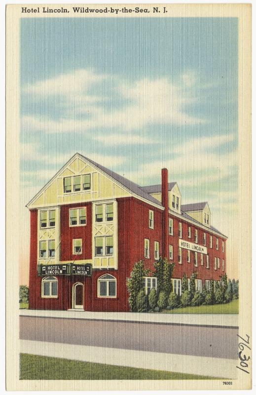 Hotel Lincoln, Wildwood-by-the-Sea, N. J.