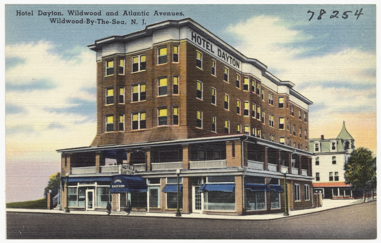Hotel Dayton, Wildwood and Atlantic Avenues, Wildwood-by-the-Sea, N. J.