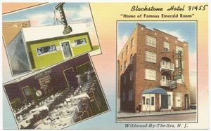 Blackstone Hotel "Home of Famous Emerald Room", Wildwood-by-the-Sea, N. J.