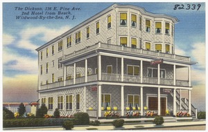 The Dickinson, 336 E. Pine Ave., 2nd hotel from beach, Wildwood-by-the-Sea, N. J.
