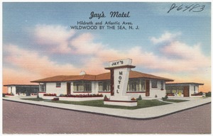 Jay's Motel, Hildreth and Atlantic Aves., Wildwood by the Sea, N. J.
