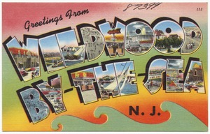 Greetings from Wildwood by-the-Sea, N. J.