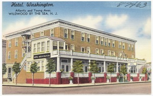 Hotel Washington, Atlantic and Young Aves., Wildwood by the Sea, N. J.