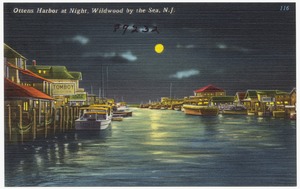 Ottens Harbor at night, Wildwood by the Sea, N. J.