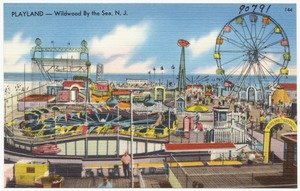 Playland -- Wildwood by the Sea, N.J.