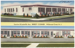 Breezy Corner, Seaview & Louisville Ave., Wildwood Crest, N. J.