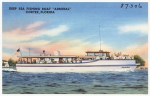Deep sea dishing boat "Admiral" Cortez, Florida