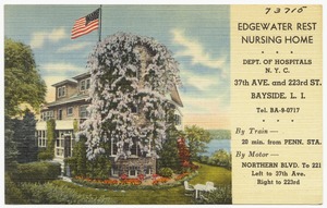 Edgewater Rest Nursing Home. Dept. of Hospitals N. Y. C. 37th Ave. and 223 St. Bayside, L. I.