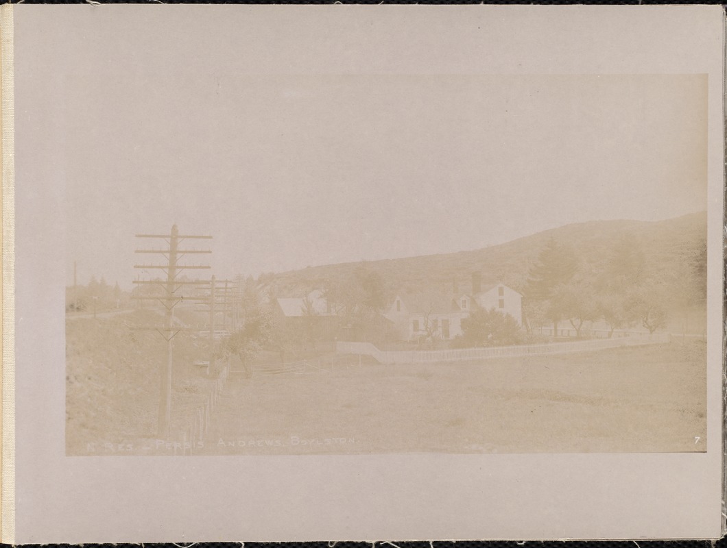 Wachusett Reservoir, Persis Andrews' house, near South Clinton Station, from the west, Boylston, Mass., 1895
