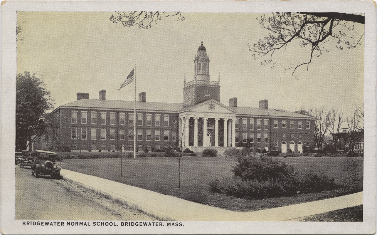 Bridgewater Normal School, Bridgewater, Mass.