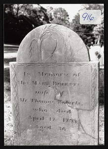 In memory of Mrs. Mary Roberts, wife of Mr. Thomas Roberts, who died April 17, 1795, aged 36