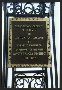 These school grounds were given to the town of Hamilton by Frederic Winthrop in memory of his wife Dorothy Amory Winthrop, 1878-1907