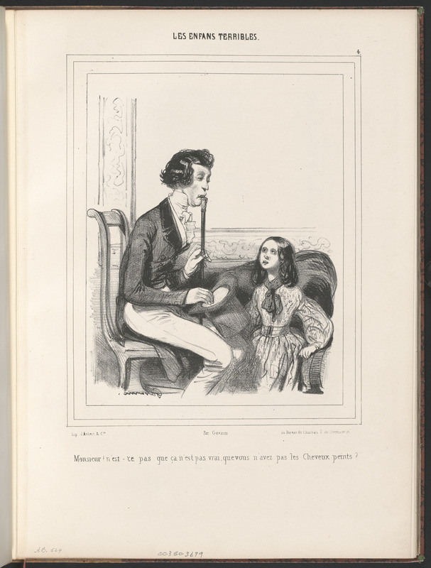 Monsieur! N'est-ce pas que ça n'est pas vrai que vous n'avez pas les cheveux peints?
