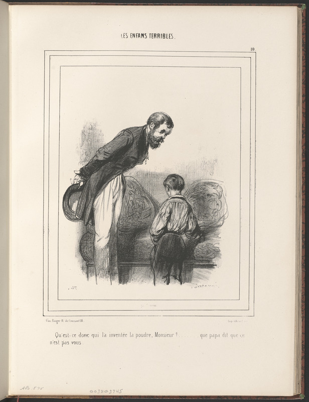 Qu'est-ce donc qui la inventée la poudre, monsieur?...Que papa dit que ce n'est pas vous