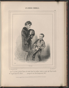 Que tu es donc godiche, Toinon, de venir tous les matins comme ça pour que papa te mette - de l'argent dans ton affaire...puisque tu vas faire banqueroute, bête!