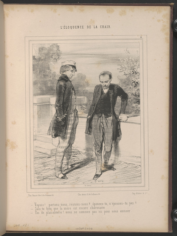Voyons! partons-nous, restons-nous? épouses-tu, n'épouses-tu pas? - Sais-tu bien que la mère est encore charmante... - Pas de plaisanterie! nous ne sommes pas ici pour nous amuser