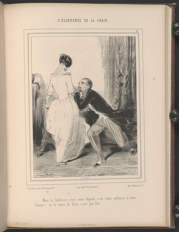 ...Mais la faiblesse, c'est votre dignité, c'est votre noblesse, à vous - femme! si tu viens de Dieu, c'est par Eve