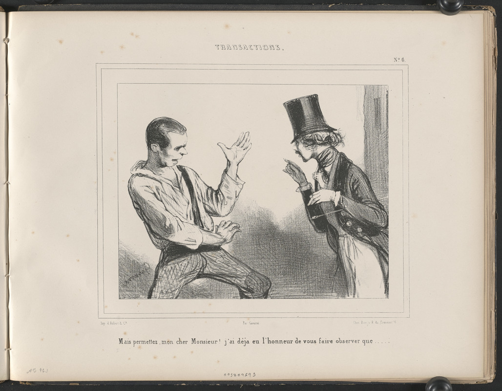 Mais Permettz, mon cher Monsieur! j'ai déjà eu l'honneur de vous faire observer que...
